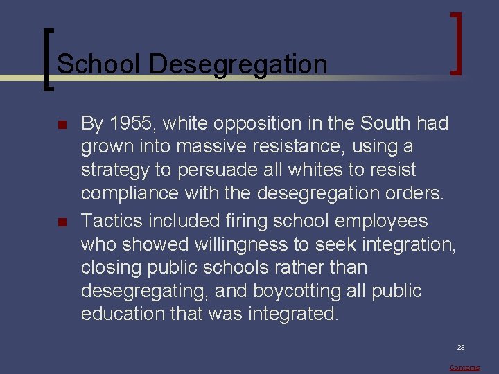 School Desegregation n n By 1955, white opposition in the South had grown into