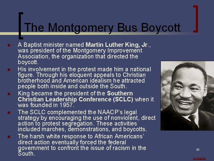 The Montgomery Bus Boycott n n n A Baptist minister named Martin Luther King,