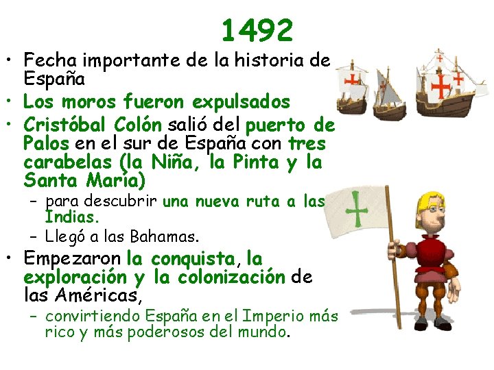 1492 • Fecha importante de la historia de España • Los moros fueron expulsados