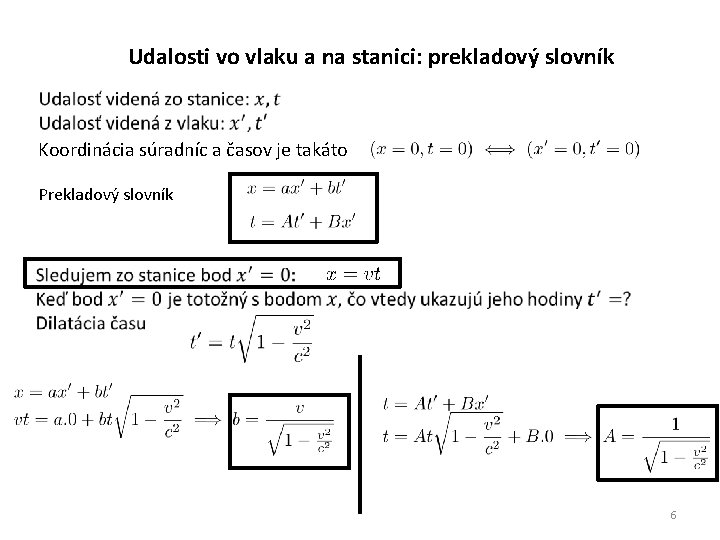 Udalosti vo vlaku a na stanici: prekladový slovník Koordinácia súradníc a časov je takáto