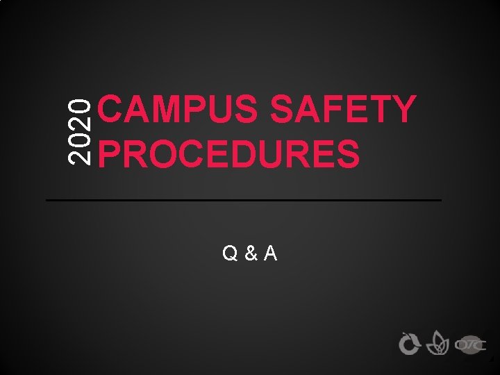 2020 CAMPUS SAFETY PROCEDURES Q&A 