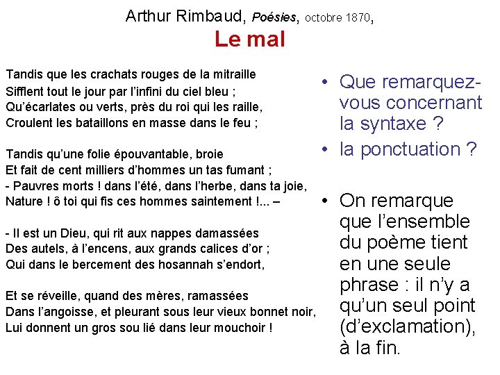 Arthur Rimbaud, Poésies, octobre 1870, Le mal Tandis que les crachats rouges de la