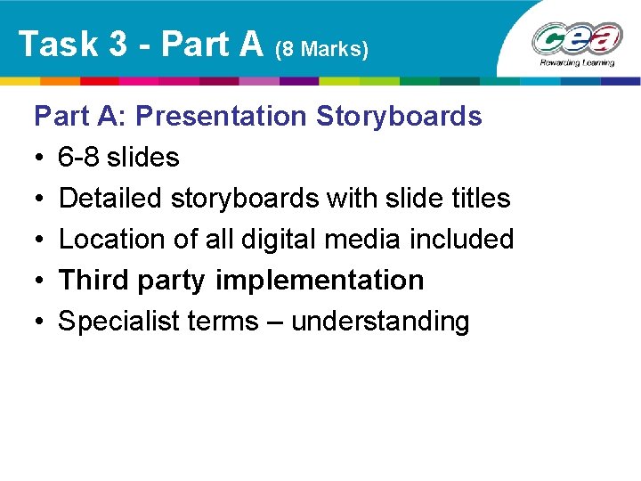 Task 3 - Part A (8 Marks) Part A: Presentation Storyboards • 6 -8