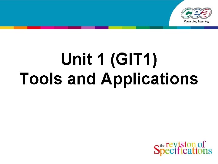 Unit 1 (GIT 1) Tools and Applications 