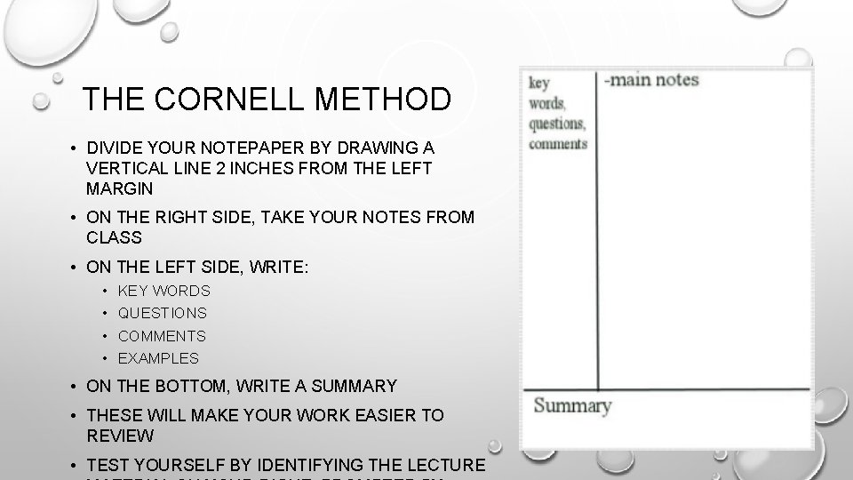 THE CORNELL METHOD • DIVIDE YOUR NOTEPAPER BY DRAWING A VERTICAL LINE 2 INCHES