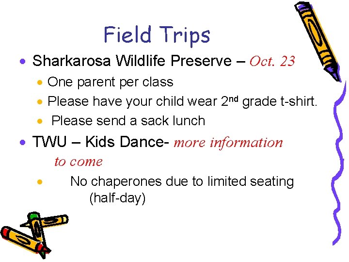 Field Trips · Sharkarosa Wildlife Preserve – Oct. 23 · One parent per class