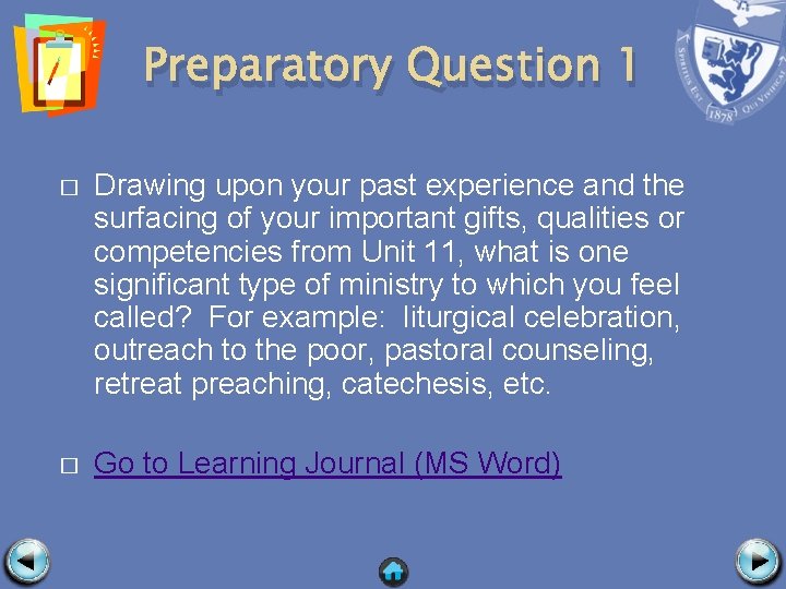 Preparatory Question 1 � Drawing upon your past experience and the surfacing of your