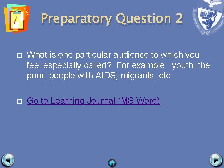 Preparatory Question 2 � What is one particular audience to which you feel especially