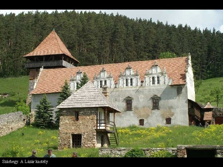 Szárhegy. A Lázár kastély 