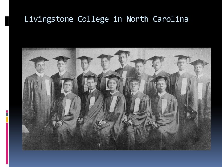 Livingstone College in North Carolina 