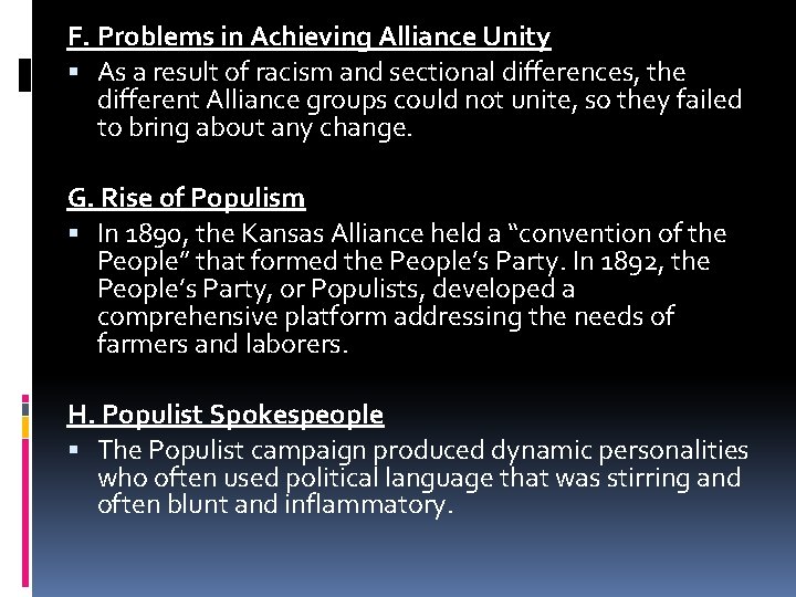 F. Problems in Achieving Alliance Unity As a result of racism and sectional differences,