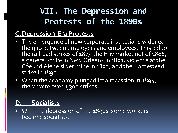 VII. The Depression and Protests of the 1890 s C. Depression-Era Protests The emergence