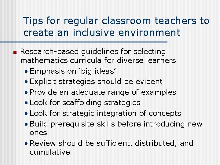 Tips for regular classroom teachers to create an inclusive environment n Research-based guidelines for Tips for regular classroom teachers to create an inclusive environment n Research-based guidelines for
