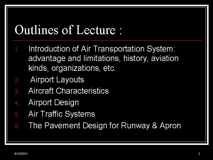 Outlines of Lecture : 1. 2. 3. 4. 5. 6. 9/12/2021 Introduction of Air