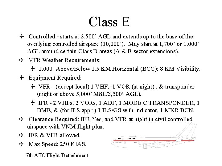 Class E Q Controlled - starts at 2, 500’ AGL and extends up to