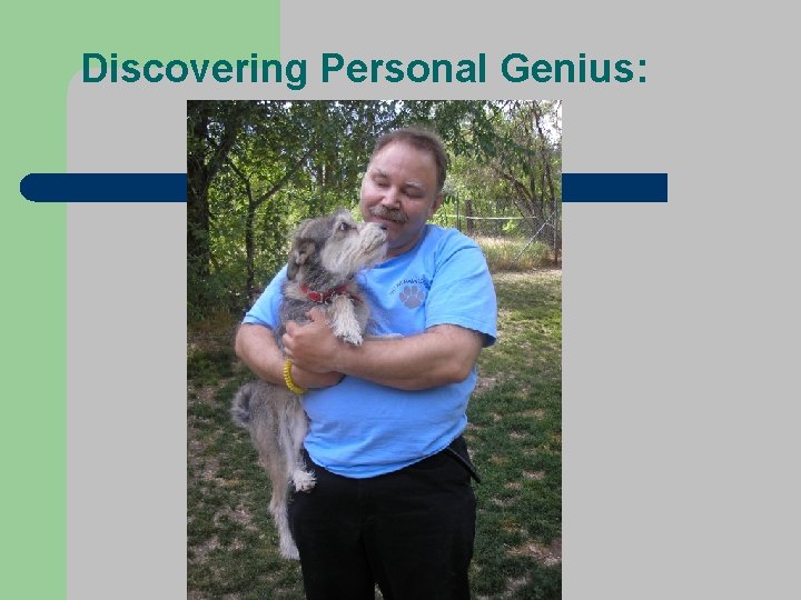 Discovering Personal Genius: 