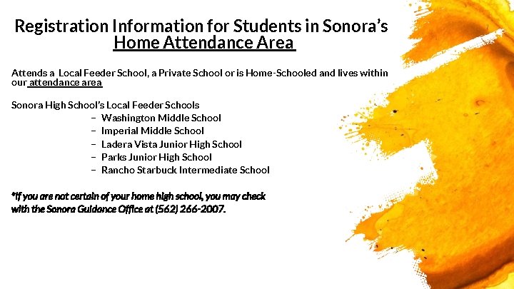 Registration Information for Students in Sonora’s Home Attendance Area Attends a Local Feeder School,