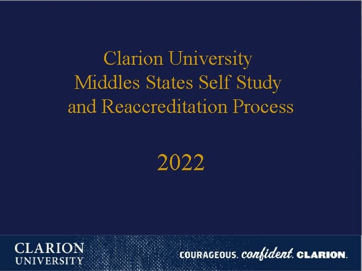 Clarion University Middles States Self Study and Reaccreditation Process 2022 