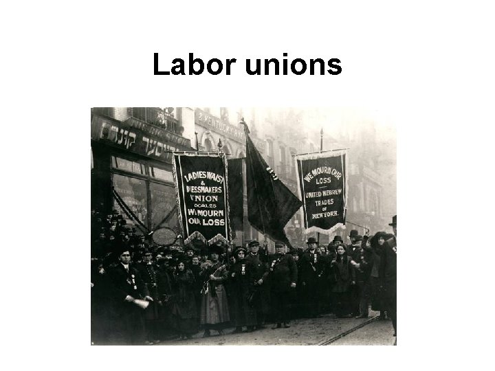 Labor unions 