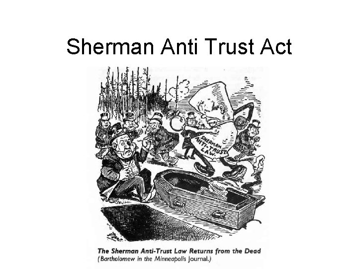 Sherman Anti Trust Act 