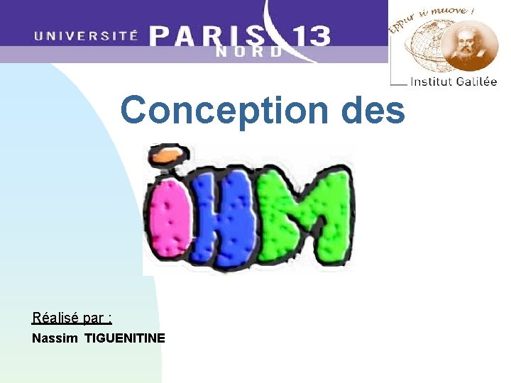 Conception des Réalisé par : Nassim TIGUENITINE 