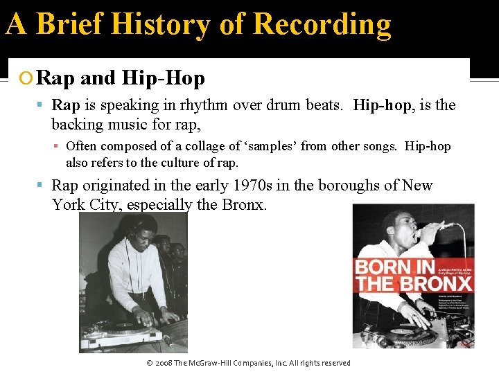 A Brief History of Recording Rap and Hip-Hop Rap is speaking in rhythm over