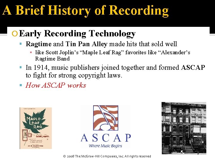 A Brief History of Recording Early Recording Technology Ragtime and Tin Pan Alley made