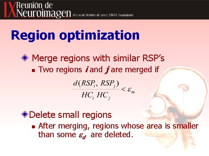 Region optimization Merge regions with similar RSP’s n Two regions i and j are