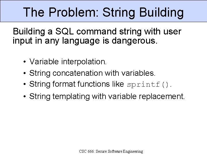 The Problem: String Building a SQL command string with user input in any language