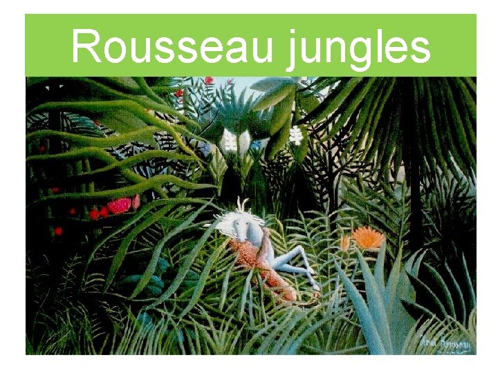 Rousseau jungles 