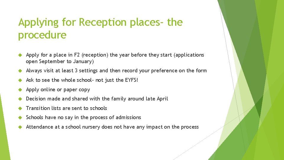 Applying for Reception places- the procedure Apply for a place in F 2 (reception)