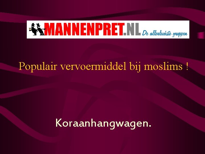 Populair vervoermiddel bij moslims ! Koraanhangwagen. 