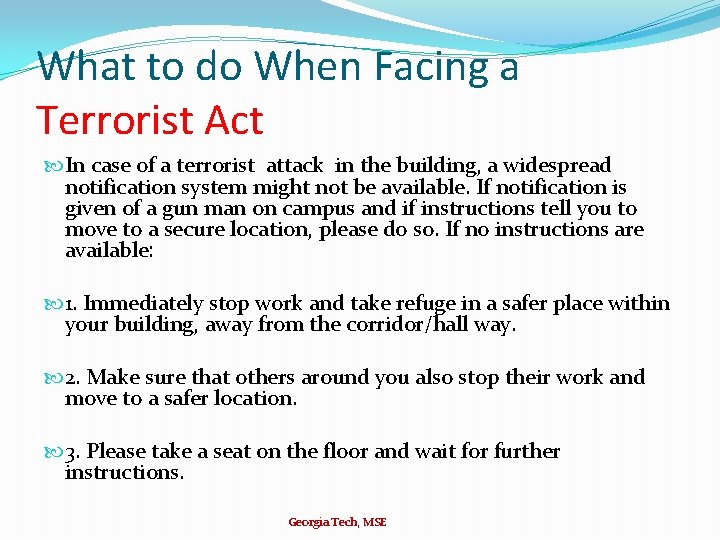 What to do When Facing a Terrorist Act In case of a terrorist attack