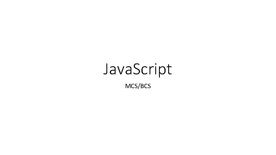 Java. Script MCS/BCS 