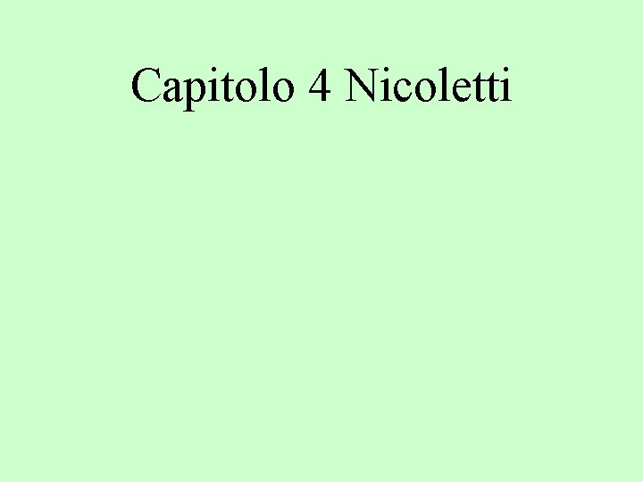 Capitolo 4 Nicoletti 