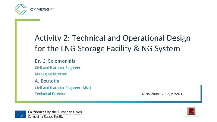 Activity 2: Technical and Operational Design for the LNG Storage Facility & NG System