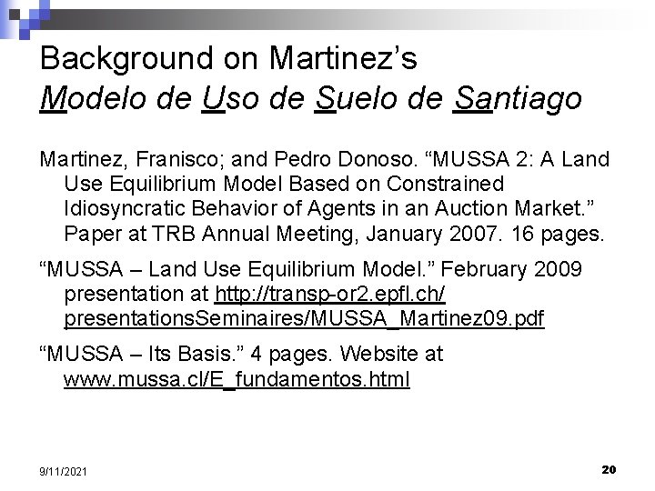 Background on Martinez’s Modelo de Uso de Suelo de Santiago Martinez, Franisco; and Pedro