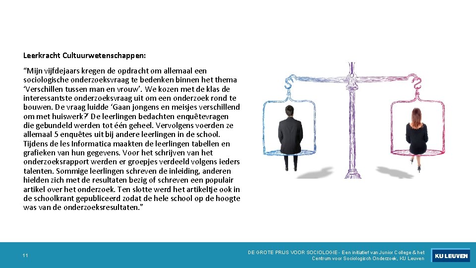 Leerkracht Cultuurwetenschappen: “Mijn vijfdejaars kregen de opdracht om allemaal een sociologische onderzoeksvraag te bedenken