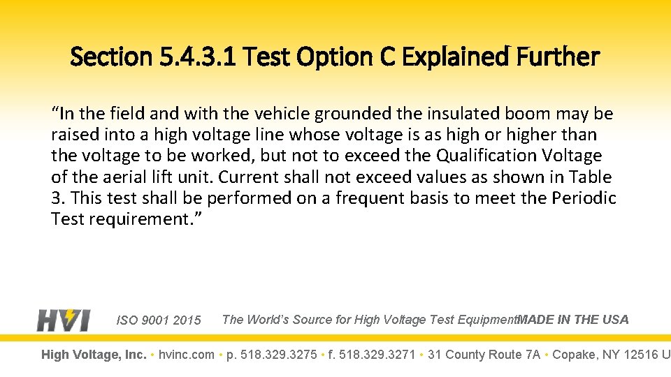 Section 5. 4. 3. 1 Test Option C Explained Further “In the field and