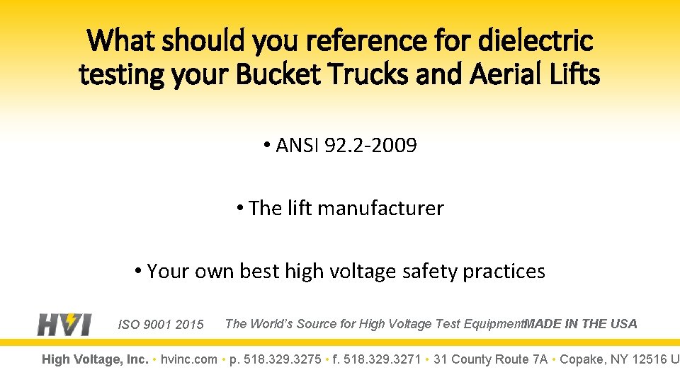 What should you reference for dielectric testing your Bucket Trucks and Aerial Lifts •