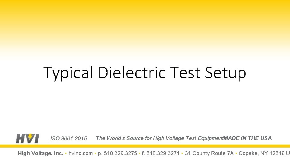 Typical Dielectric Test Setup ISO 9001 2015 The World’s Source for High Voltage Test