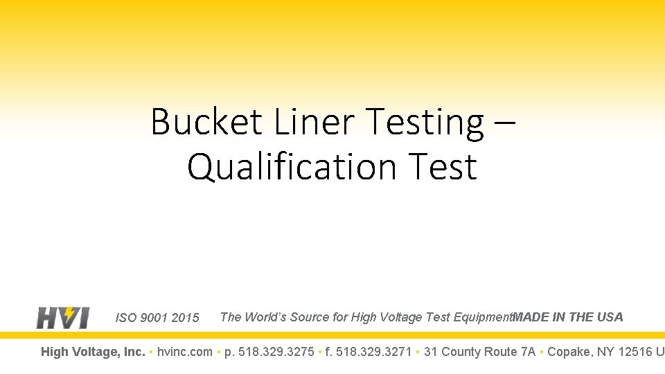 Bucket Liner Testing – Qualification Test ISO 9001 2015 The World’s Source for High