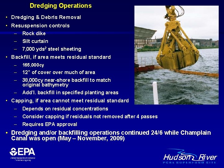 Dredging Operations • Dredging & Debris Removal • Resuspension controls – Rock dike –