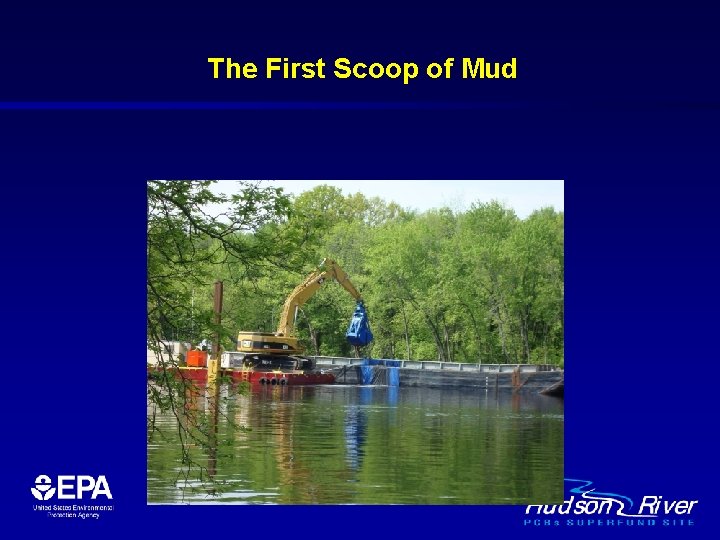 The First Scoop of Mud 