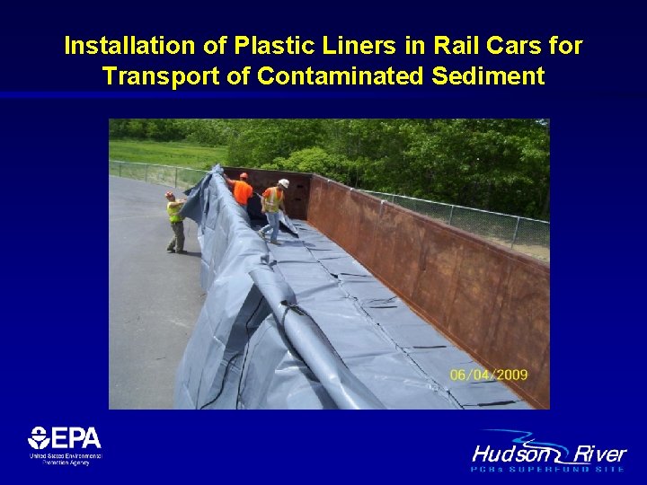 Installation of Plastic Liners in Rail Cars for Transport of Contaminated Sediment 