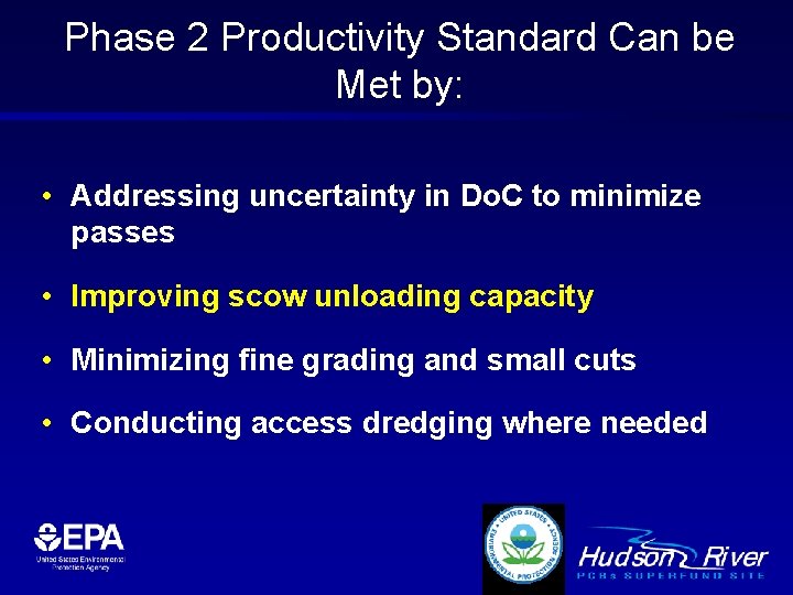Phase 2 Productivity Standard Can be Met by: • Addressing uncertainty in Do. C