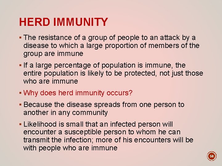 HERD IMMUNITY § The resistance of a group of people to an attack by