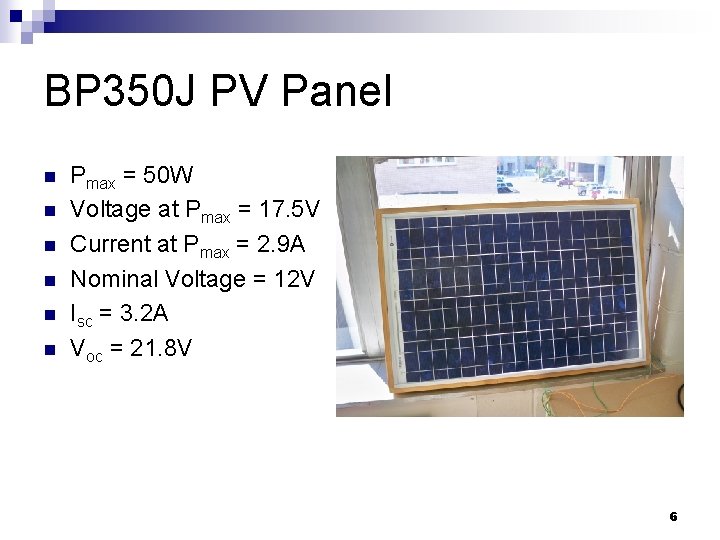 BP 350 J PV Panel n n n Pmax = 50 W Voltage at