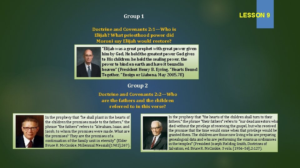 LESSON 9 Group 1 Doctrine and Covenants 2: 1—Who is Elijah? What priesthood power