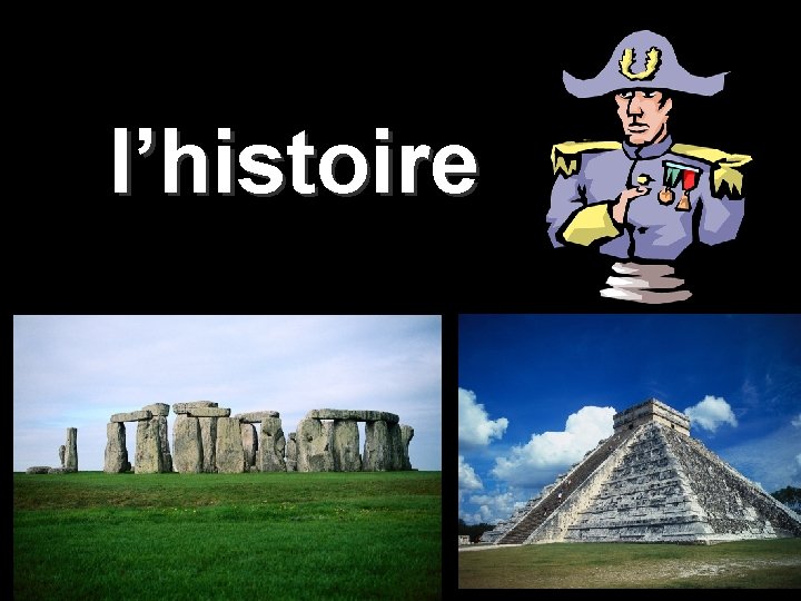 l’histoire 